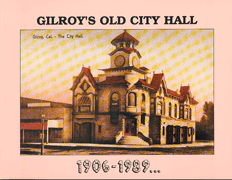 Gilroy的老市政厅